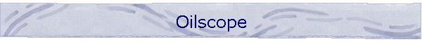 Oilscope